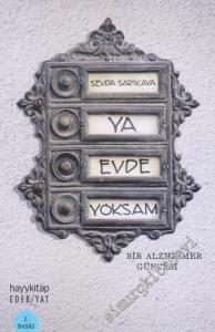 Ya Evde Yoksam: Bir Alzheimer Güncesi -