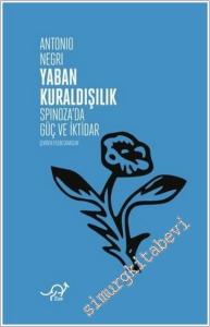 Yaban Kuraldışılık : Spinoza'da Güç ve İktidar -        2021