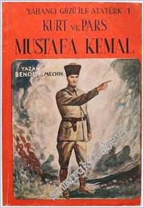 Yabancı Gözü ile Atatürk 1: Kurt ve Pars Mustafa Kemal -        1955