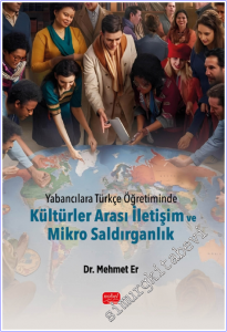 Yabancılara Türkçe Öğretiminde Kültürler Arası İletişim ve Mikro Saldırganlık -        2026