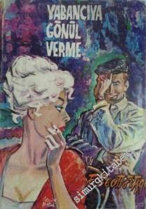 Yabancıya Gönül Verme ( Geceler Güzeldir ) -        1962