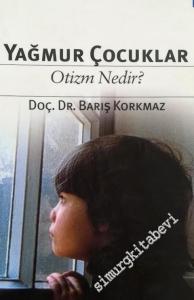 Yağmur Çocuklar: Otizm Nedir -        2000