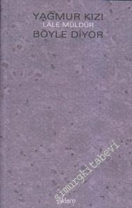 Yağmur Kızı Böyle Diyor -