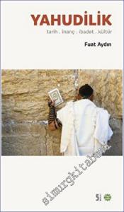 Yahudilik - Tarih - İnanç -  İbadet - Kültür -        2023