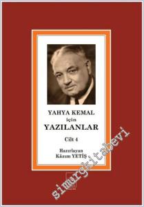 Yahya Kemal İçin Yazılanlar Cilt 4 -        2025
