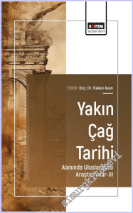 Yakın Çağ Tarihi Alanında Uluslararası Araştırmalar - 3 -