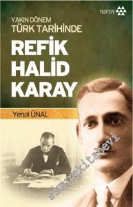 Yakın Dönem Türk Tarihinde Refik Halid Karay -