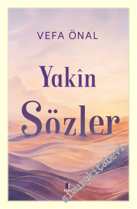 Yakin Sözler -