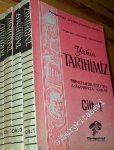Yakın Tarihimiz: Birinci Meşrutiyet'ten Zamanımıza Kadar Hatıralar, Vesikalar, Resimlerle 4 Cilt TAKIM -
