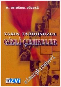 Yakın Tarihimizde Gizli Çehreler -        2004