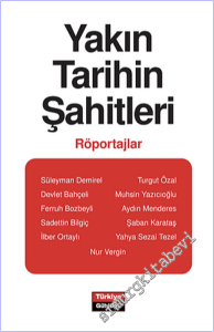Yakın Tarihin Şahitleri - Röportajlar -        2025