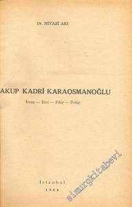 Yakup Kadri Karaosmanoğlu: İnsan, Eser, Fikir, Üslup -        1960
