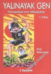 Yalınayak Gen 1: Hiroşima'nın Hikâyesi -