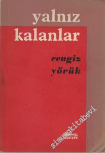 Yalnız Kalanlar - Hikâyeler -