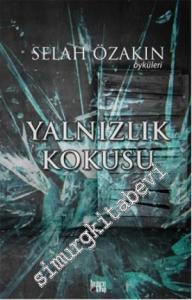 Yalnızlık Kokusu -