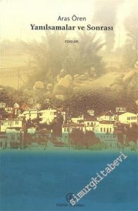 Yanılsamalar ve Sonrası -        2004