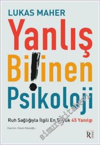 Yanlış Bilinen Psikoloji : Ruh Sağlığıyla İlgili En Büyük 45 Yanılgı -        2026