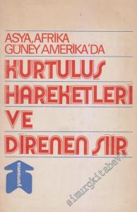 Yansıma Aylık Sanat ve Kültür Dergisi Kurtuluş Hareketleri ve Direnen Şiir : Asya, Afrika, Güney Amerika'da ÖZEL SAYI - 36      Aralık