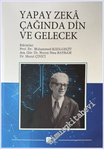 Yapay Zeka Çağında Din ve Gelecek -        2026