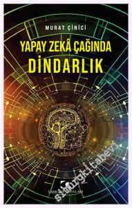 Yapay Zeka Çağında Dindarlık -         2025