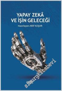 Yapay Zeka ve İşin Geleceği -        2025