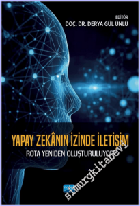 Yapay Zekanın İzinde İletişim - Rota Yeniden Oluşturuluyor -        2026