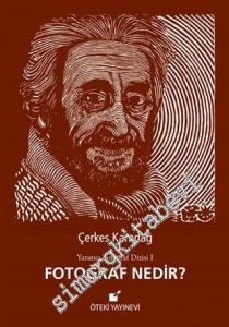 Yaratıcı Fotoğraf Dizisi 1: Fotoğraf Nedir? -        2016