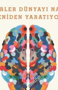 Yaratıcı Tür: Fikirler Dünyayı Nasıl Yeniden Yaratıyor -