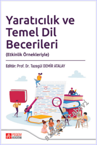 Yaratıcılık ve Temel Dil Becerileri : Etkinlik Örnekleriyle -        2025