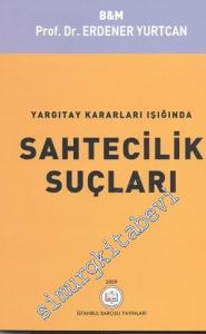 Yargıtay Kararları Işığında Öldürme ve Yaralama Suçları -