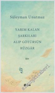Yarım Kalan Şarkıları Alıp Götürsün Rüzgar -        2025