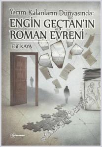 Yarım Kalanların Dünyası : Engin Gençtan'ın Roman Evreni -        2026