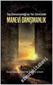 Yas Danışmanlığı ve Yas Sürecinde Manevi Danışmanlık -        2025