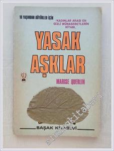 Yasak Aşklar Kadınlar Arası En Gizli Münasebetlerin Kitabı - 18 Yaşından Büyükler İçin -        1970