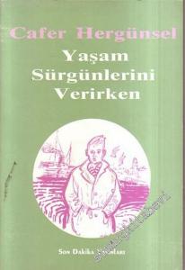 Yaşam Sürgünlerini Verirken İMZALI  -