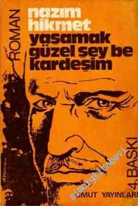 Yaşamak Güzel Şey Be Kardeşim -