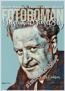 Yaşamak Güzel Şey: Nâzım Hikmet'in Yaşamına Foto-Romantik Bakış -        2025