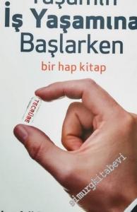 Yaşamın İş Yaşamına Başlarken - Bir Hap Kitap -