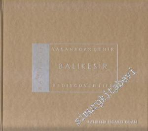 Yaşanacak Şehir Balıkesir = Rediscover Life Balıkesir -        2010