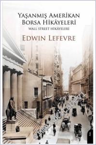 Yaşanmış Amerikan Borsa Hikayeleri - Wall Street Hikayeleri -        2024