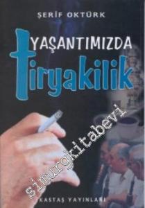 Yaşantımızda Tiryakilik -        2000