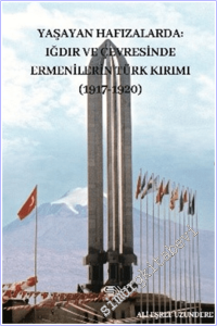 Yaşayan Hafızlarda Iğdır ve Çevresinde Ermenilerin Türk Kırımı 1917-1920 -        2026