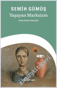 Yaşayan Marksizm : Düşlerden Gerçeğe -        2024