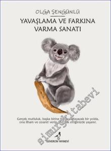 Yavaşlama ve Farkına Varma Sanatı -        2023