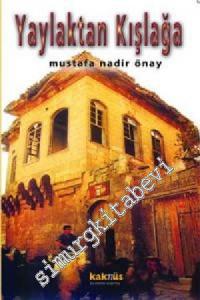Yaylaktan Kışlağa Dilden Kültüre Yansımalar -        2001