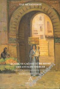 Yaz Müzayedesi: Klâsik ve Çağdaş Türk Resmi, Oryantalist Eserler (15 Ağustos 2001) -        2001