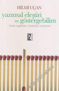 Yazınsal Eleştiri ve Göstergebilim: Kuram - Uygulama, Çözümleme Örnekçeleri -