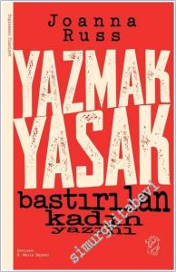 Yazmak Yasak : Bastırılan Kadın Yazını -        2022