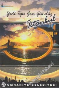 Yedi Tepe Gece Gündüz İstanbul:  Ümraniye Belediyesi Şiir Yarışması  -        2005