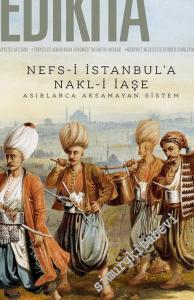 Yedikıta: Aylık Tarih, İlim ve Kültür Dergisi - Nefs-i İstanbul'a Nakl-i İaşe - Sayı: 143      Temmuz